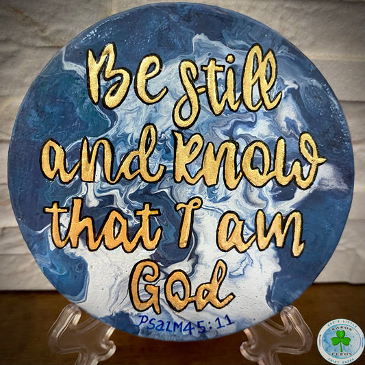 “Be Still & Know That I am God ” Series 3 of 5