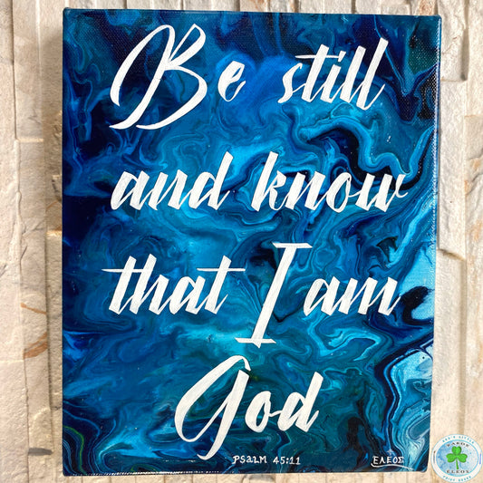 “Be Still & Know That I am God ” Series 1 of 5