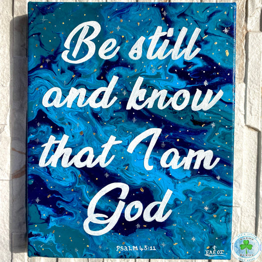 “Be Still & Know That I am God ” Series 2 of 5